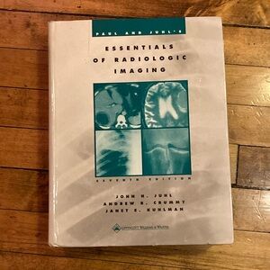 Essentials of Radiologic Imaging - Paul and Juhl 7th edition